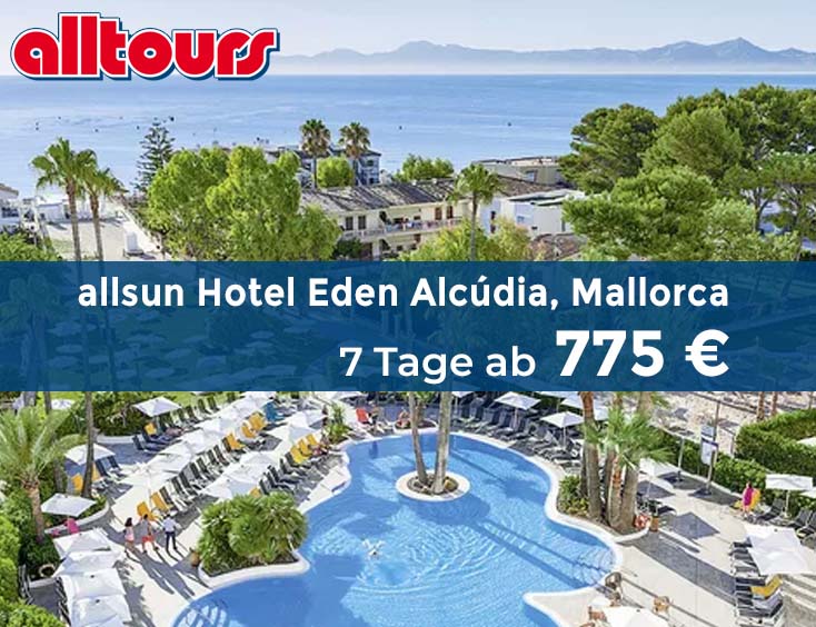 allsun Hotel Eden Alcúdia, Mallorca, 7 Tage ab 775 €