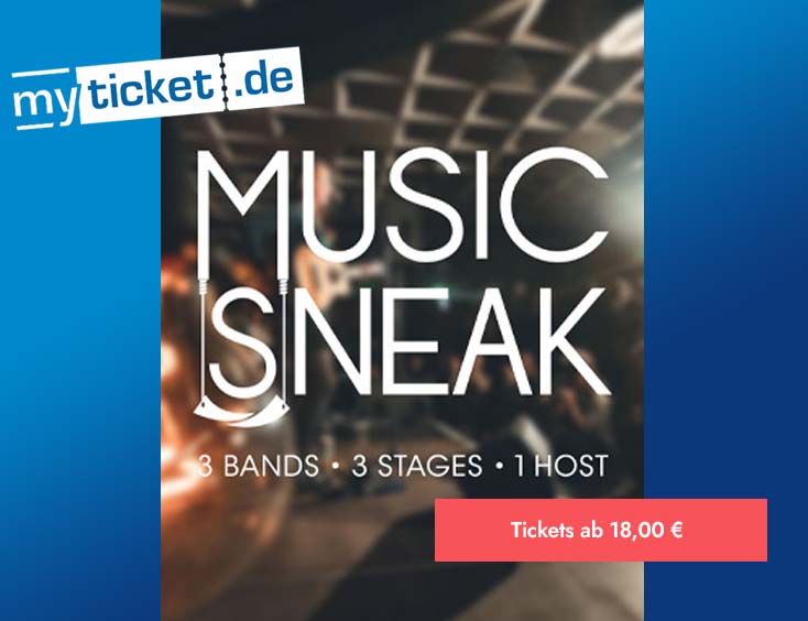 Music Sneak energized by Süwag Live 2022 Tickets