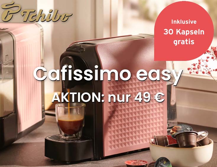 AKTION: Cafissimo easy REDUZIERT und 30 Kapseln gratis