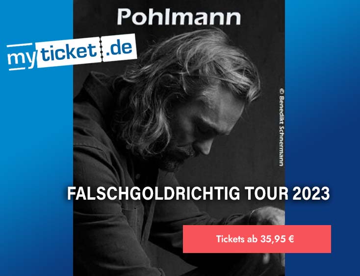 Pohlmann - Falschgoldrichtig Tour 2023 Tickets