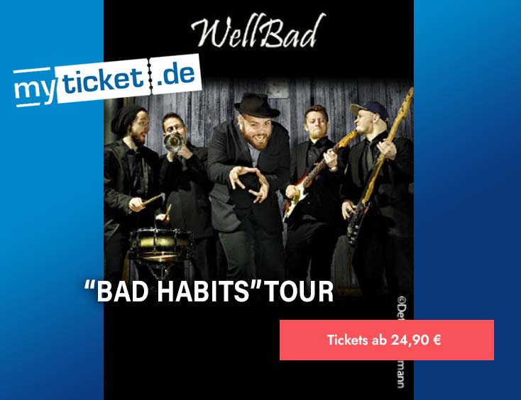 WellBad - „Bad Habits“ Tour Tickets