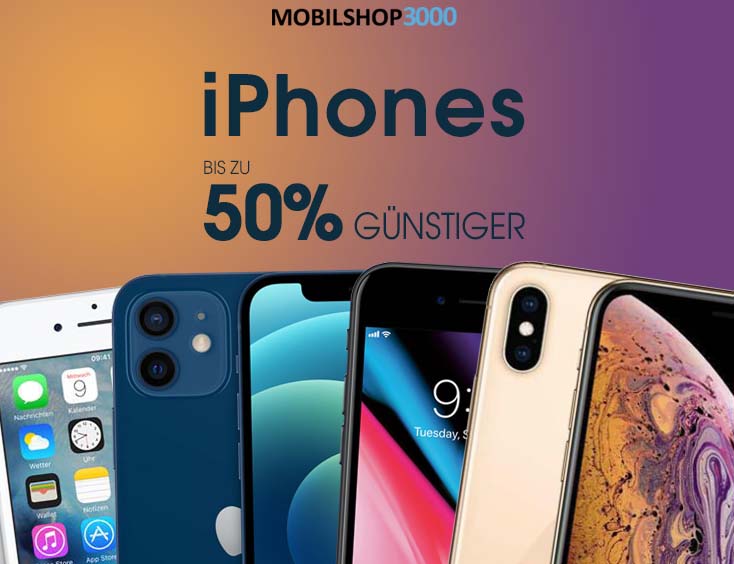 iPhones bis zu 50% GÜNSTIGER