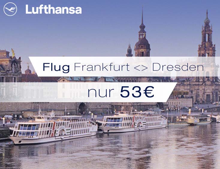Flug Frankfurt < > Dresden nur 53 €