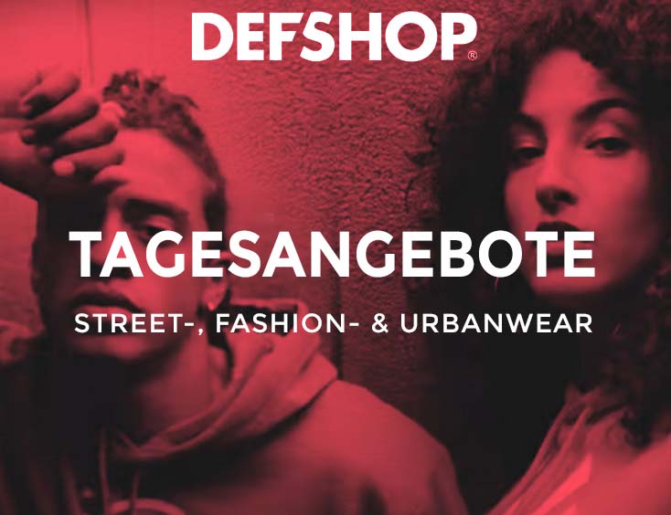 Tagesangebote Street-, Fashion- und Urbanwear