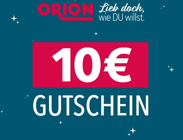 10 € RABATT bei Orion